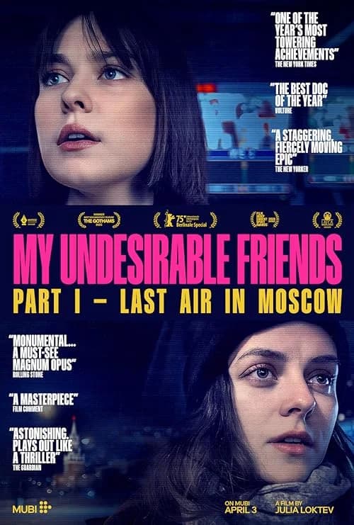 My Undesirable Friends: Part I - Last Air in Moscow film posteri